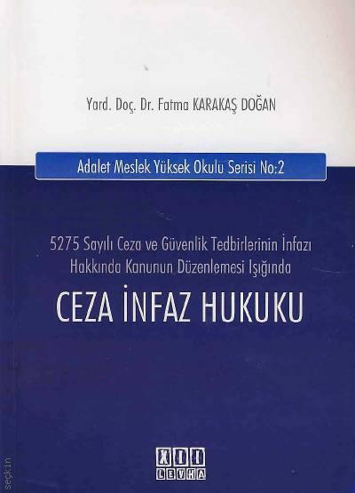 Ceza İnfaz Hukuku (Adalet MYO İçin)