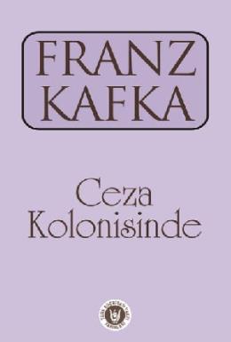 Ceza Kolonisinde Franz Kafka