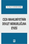 Ceza Mahkumiyetinin Devlet Memurluğuna Etkisi