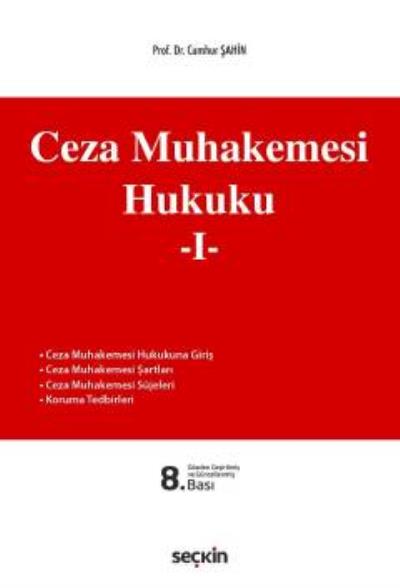 Ceza Muhakemesi Hukuku-I Cumhur Şahin