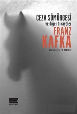 Ceza Sömürgesi ve Diğer Hikayeler Franz Kafka