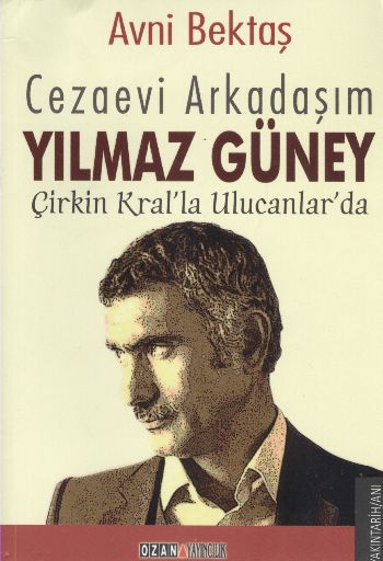 Cezaevi Arkadaşım Yılmaz Güney %17 indirimli Avni Bektaş