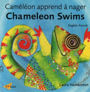 Chameleon Swims (English-French) %17 indirimli Laura Hambleton