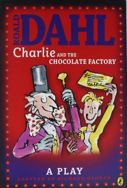 Charlie And Choclate Factory: A Play %17 indirimli Roald Dahl