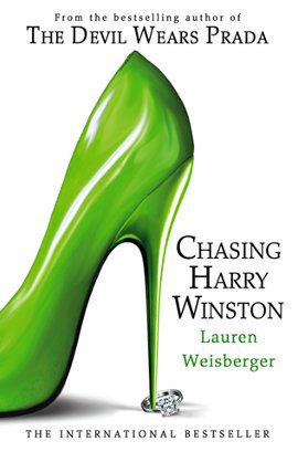 Chasing Harry Winston Lauren Weisberger