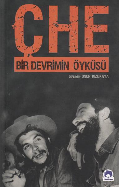 Che Bir Devrimin Öyküsü %17 indirimli Onur Kızılkaya