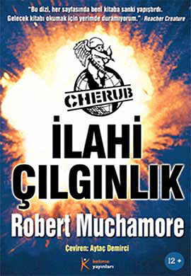 Cherub - İlahi Çılgınlık Robert Muchamore
