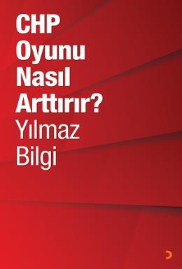 CHP Oyunu Nasıl Arttırır