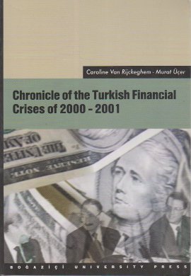 Chronicle of the Turkish Financial Crises of 2000-2001