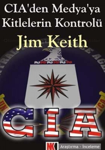 CIA’den Medya’ya Kitlelerin Kontrolü