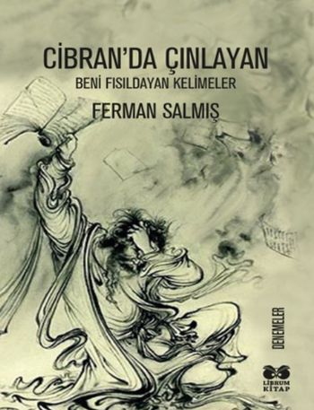 Cibranda Çınlayan Beni Fısıldayan Kelimeler