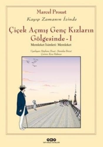 Çiçek Açmış Genç Kızların Gölgesinde 1-Memleket İsimleri Memleket-Kayıp Zamanın İzinde