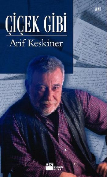 Çiçek Gibi %17 indirimli Arif Keskiner