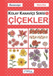 Çiçekler Kolay Kanaviçe Serisi 1