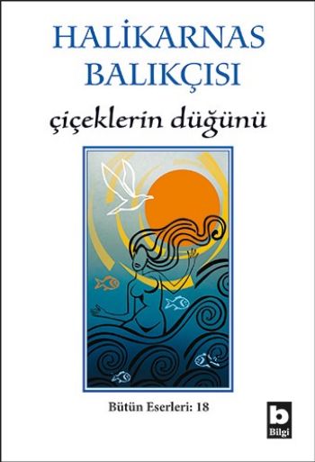 Çiçeklerin Düğünü %17 indirimli Halikarnas Balıkçısı