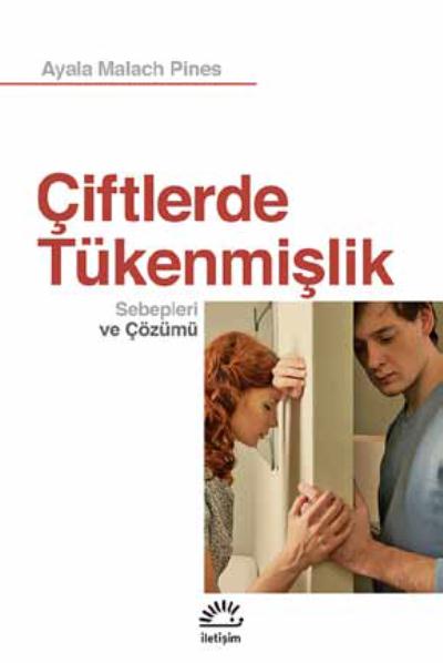 Çiftlerde Tükenmişlik-Sebepleri ve Çözümleri