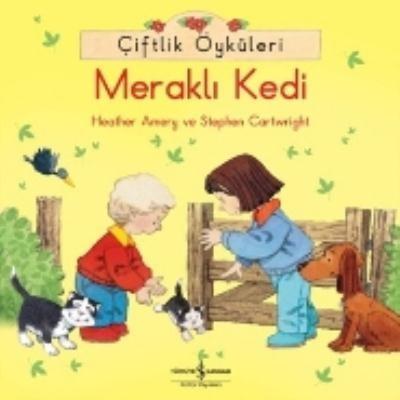 Çiftlik Öyküleri Meraklı Kedi %30 indirimli Heather Amery-Stephen Cart