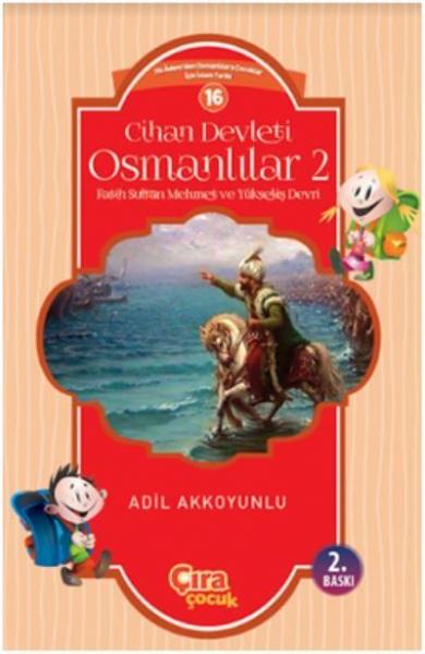 Cihan Devleti Osmanlılar 2 Adil Akkoyunlu