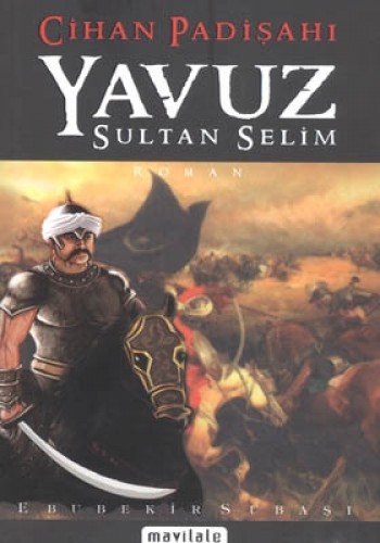 Cihan Padişahı Yavuz Sultan Selim (Cep Boy) %17 indirimli Ebubekir Sub