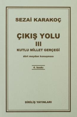 Çıkış Yolu 3 - Kutlu Millet Gerçeği