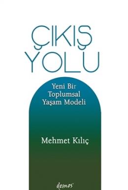 Çıkış Yolu Mehmet Kılıç