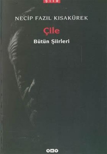 Çile - Bütün Şiirleri