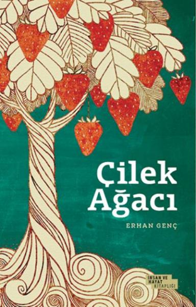 Çilek Ağacı Erhan Genç