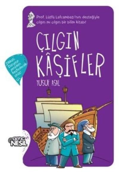 Çılgın Kaşifler (Ciltli) Yusuf Asal