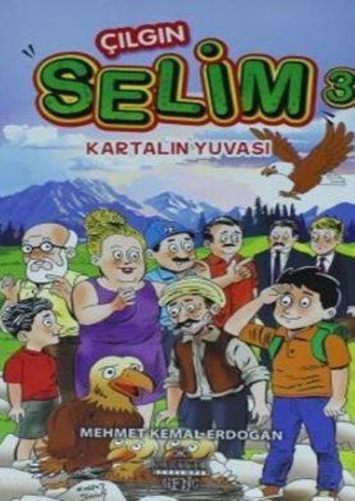Çılgın Selim 3 - Kartalın Yuvası Mehmet Kemal Erdoğan