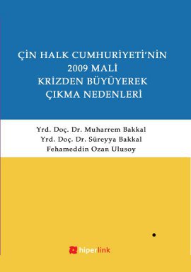 Çin Halk Cumhuriyetinin 2009 Mali Krizden Büyüyerek Çıkma Nedenleri