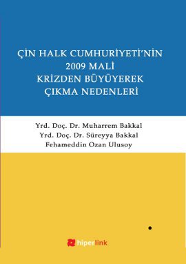 Çin Halk Cumhuriyetinin 2009 Mali Krizden Büyüyerek Çıkma Nedenleri