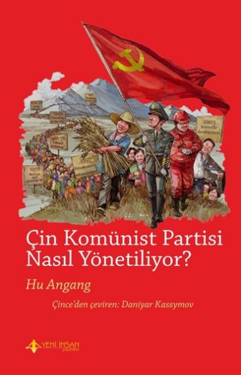 Çin Komünist Partisi Nasıl Yönetiliyor ?