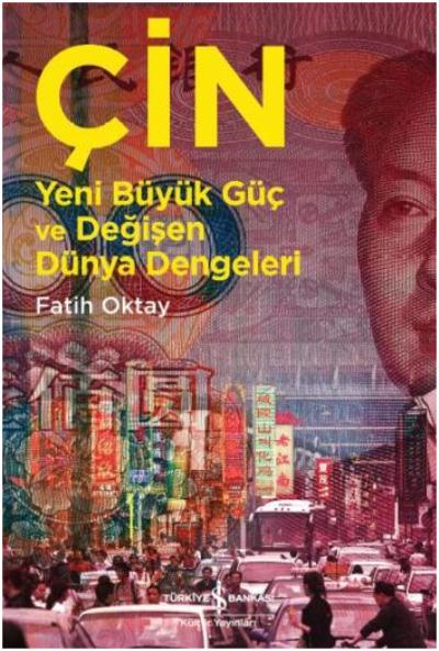 Çin-Yeni Büyük Güç ve Değişen Dünya Dengeleri