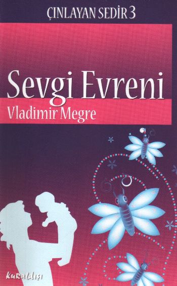 Çınlayan Sedir-3: Sevgi Evreni