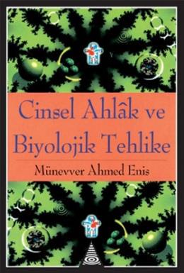Cinsel Ahlak ve Biyolojik Tehlike