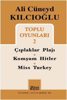 Çıplaklar Plajı, Komşum Hitler, Miss Turkey