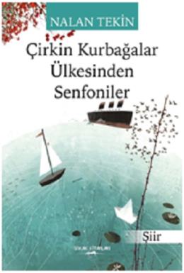 Çirkin Kurbağalar Ülkesinden Senfoniler