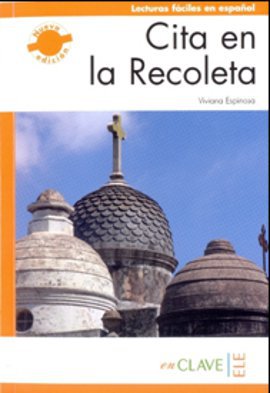 Cita en la Recoleta (LFEE Nivel-3) B2 İspanyolca Okuma Kitabı
