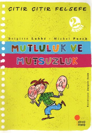 Çıtır Çıtır Felsefe-12: Mutluluk ve Mutsuzluk %17 indirimli B.Labbe-M.