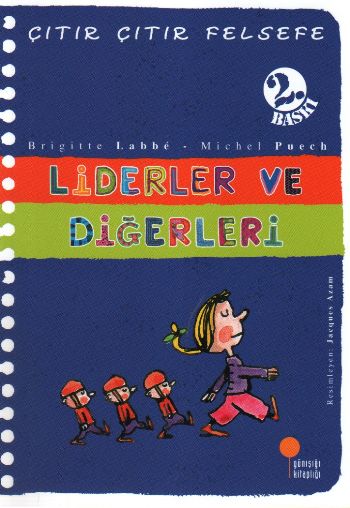 Çıtır Çıtır Felsefe-13: Liderler ve Diğerleri %17 indirimli B.Labbe-M.