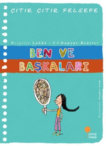 Çıtır Çıtır Felsefe-16: Ben ve Başkaları %17 indirimli B.Labbe-P.F.D.B