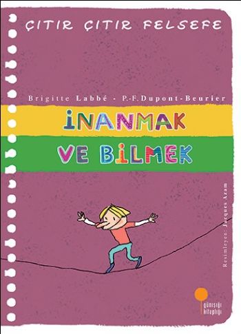 Çıtır Çıtır Felsefe 25 İnanmak ve Bilmek