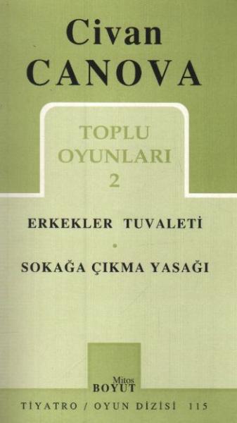 Civan Canova Toplu Oyunları-2: Erkekler Tuvaleti-Sokağa Çıkma Yasağı