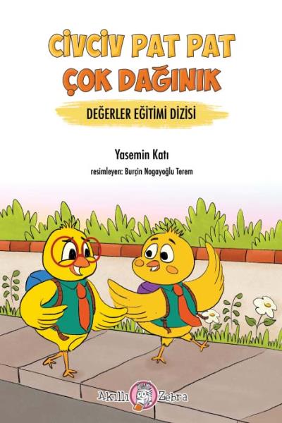 Civciv Pat Pat Çok Dağınık-Değerler Eğitimi Dizisi Yasemin Katı