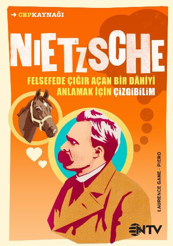 Çizgibilim Serisi - Nıetsche - Felsefede Çığır Açan Bir Dahiyi Anlamak İçin