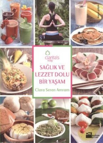 Sağlık ve Lezzet Dolu Bir Yaşam %17 indirimli Clara Seren Amram