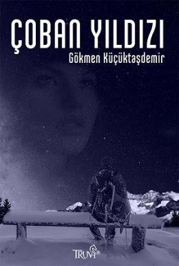 Çoban Yıldızı Gökmen Küçüktaşdemir