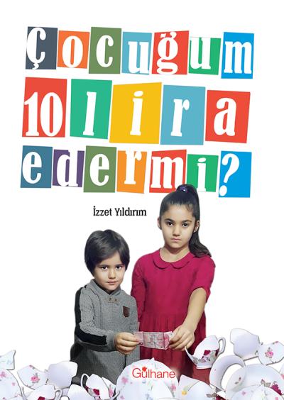 Çocuğum 10 Lira Eder Mi