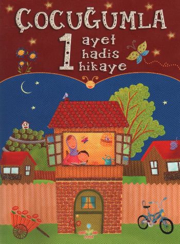 Çocuğumla 1 Ayet,1 Hadis,1 Hikaye (K.Kapak) %17 indirimli Nazlı Hilal 