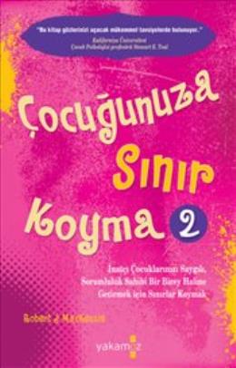 Çocuğunuza Sınır Koyma - 2 (Kokulu Kitap)